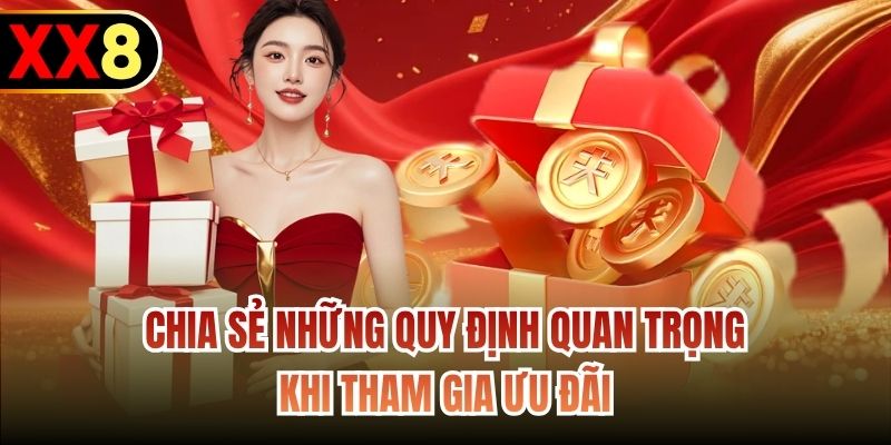 Chia sẻ những quy định quan trọng khi tham gia ưu đãi