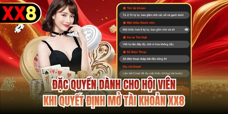 Đặc quyền dành cho hội viên khi quyết định mở tài khoản XX8