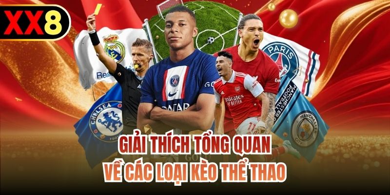 Giải thích tổng quan về các loại kèo thể thao